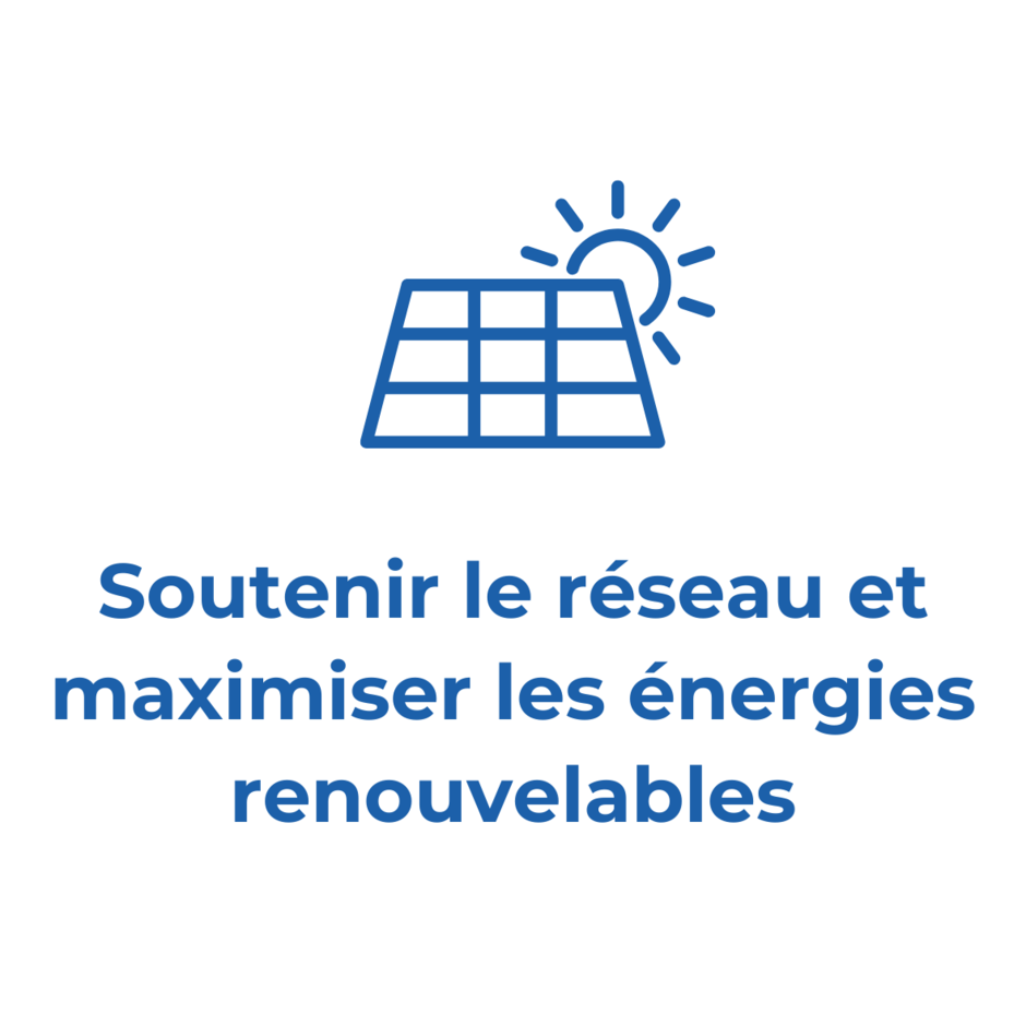 Soutenir le réseau et maximiser les énergies renouvelables